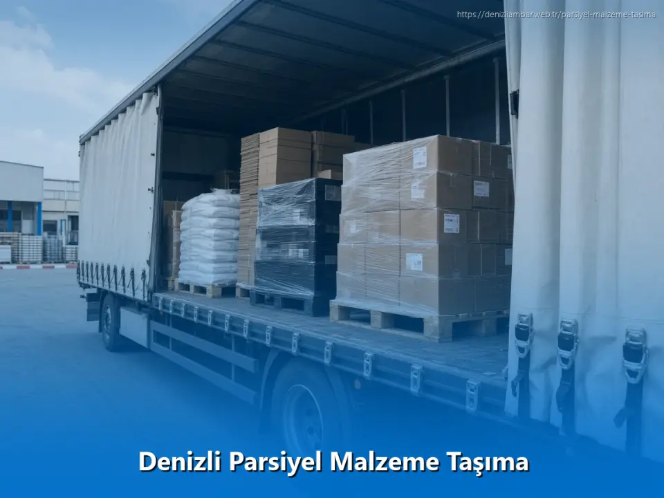 Denizli Parsiyel Malzeme Taşıma